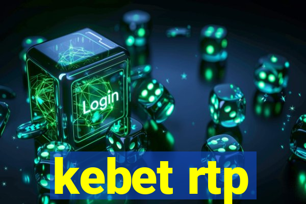 kebet rtp